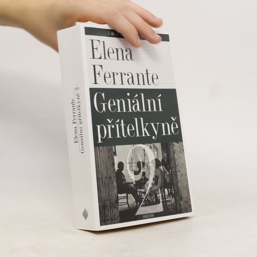 Elena Ferrante Geniální přítelkyně 2. Příběh nového jména