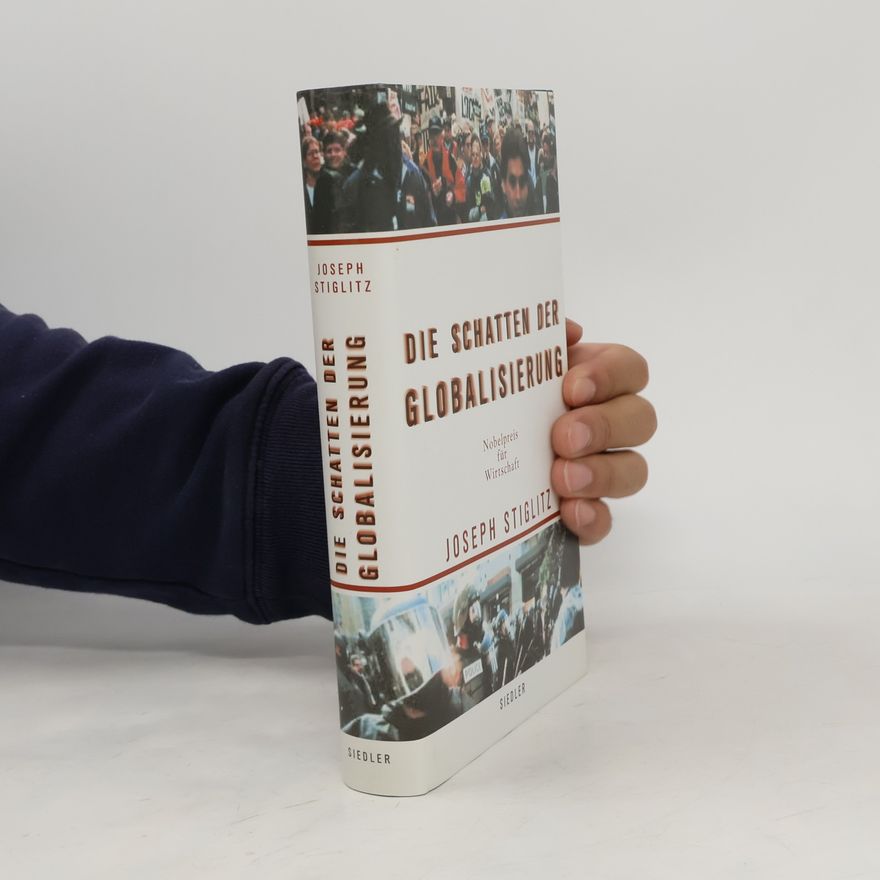 Joseph Stiglitz Die Schatten der Globalisierung