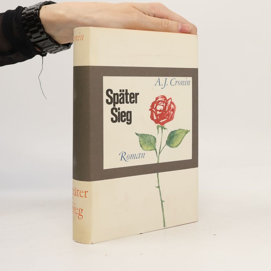 A. J. Cronin Später Sieg