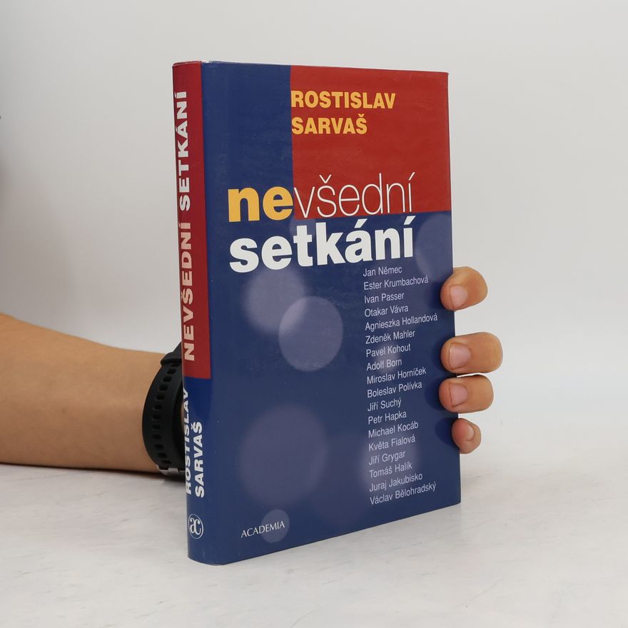 Rostislav Sarvaš Nevšední setkání