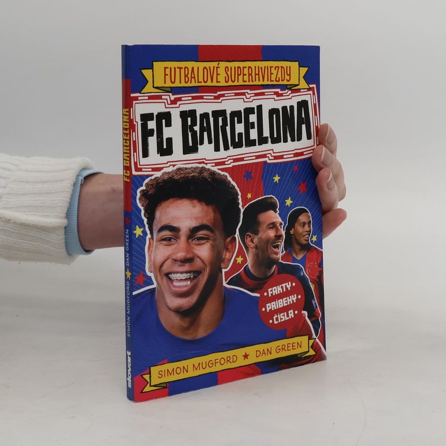 Simon Mugford Futbalové superhviezdy. FC Barcelona