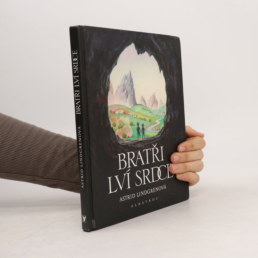 Astrid Lindgrenová Bratři Lví srdce