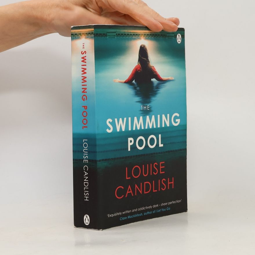 Louise Candlish The Swimming Pool