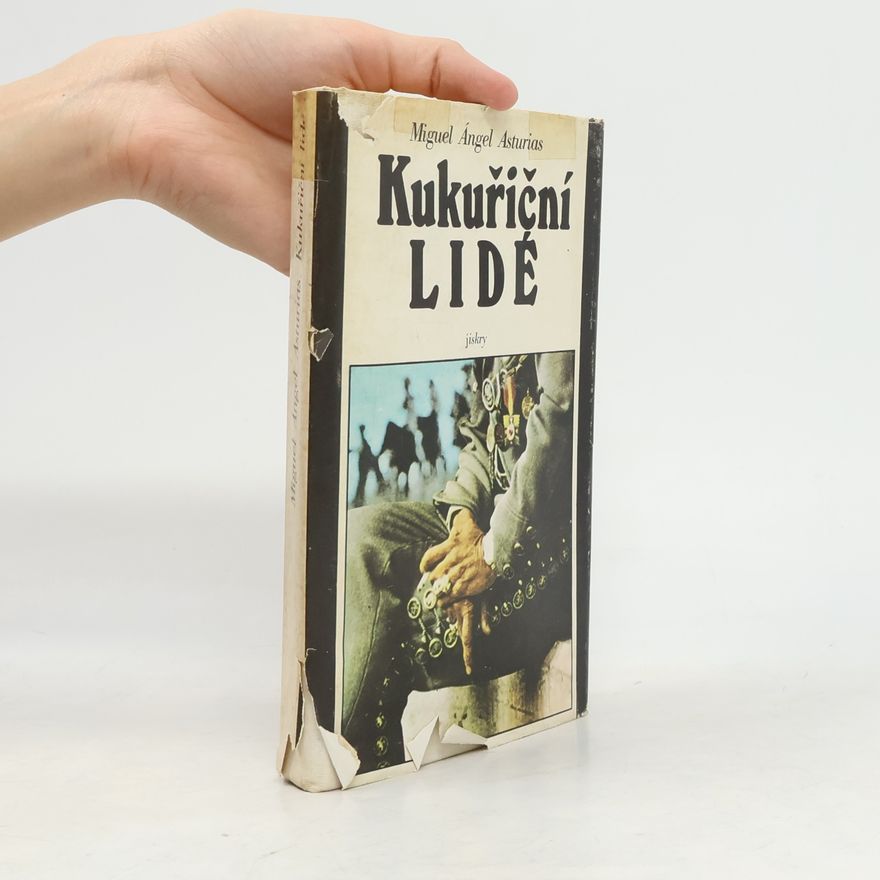 Miguel Ángel Asturias Kukuřiční lidé