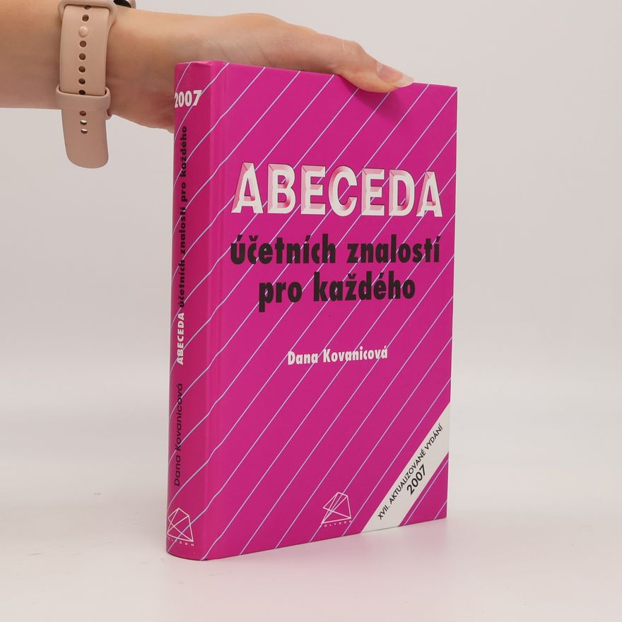 Dana Kovanicová Abeceda účetních znalostí pro každého