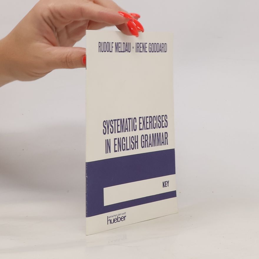 Irene Goddard Systematic Exercises in English Grammar: Key