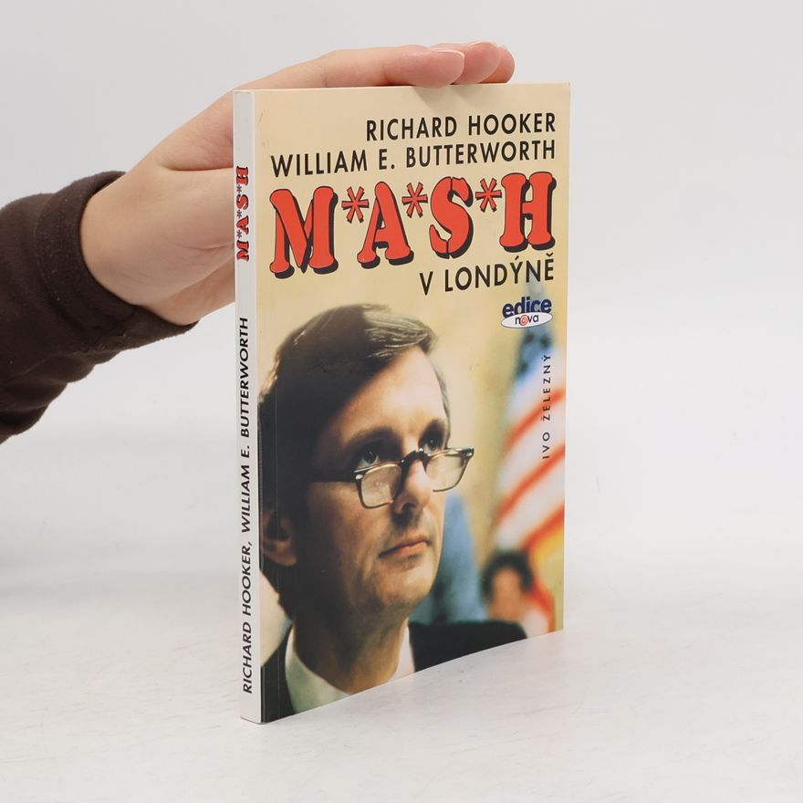 W. E. William Edmund Butterworth M.A.S.H. v Londýně