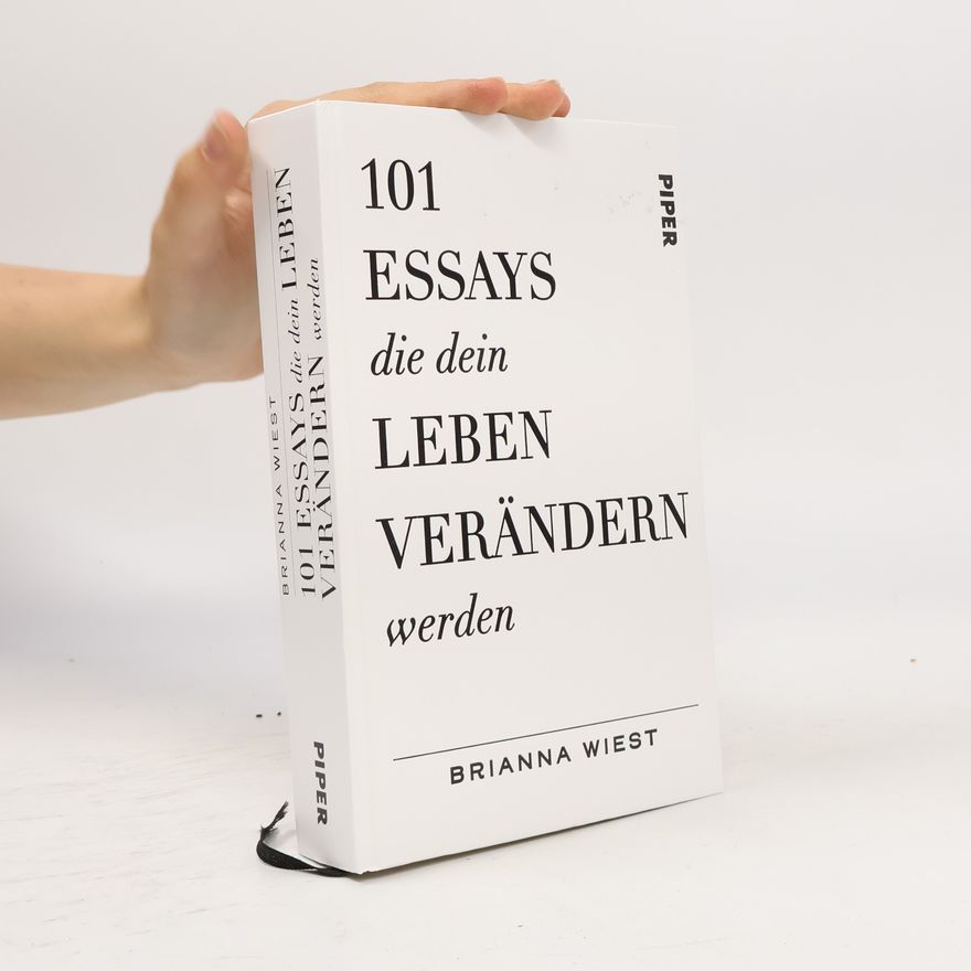 Brianna Wiest 101 Essays, die dein Leben verändern werden
