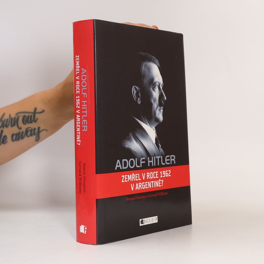 Gerrard Williams Adolf Hitler : zemřel v roce 1962 v Argentině?