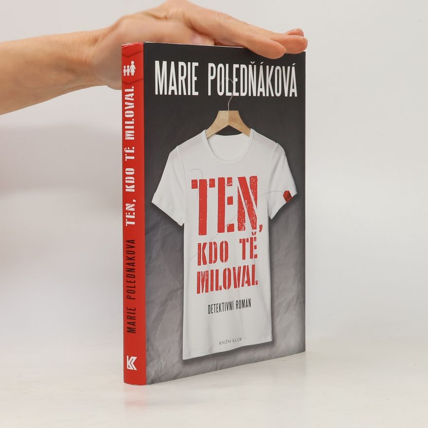 Marie Poledňáková Ten, kdo tě miloval