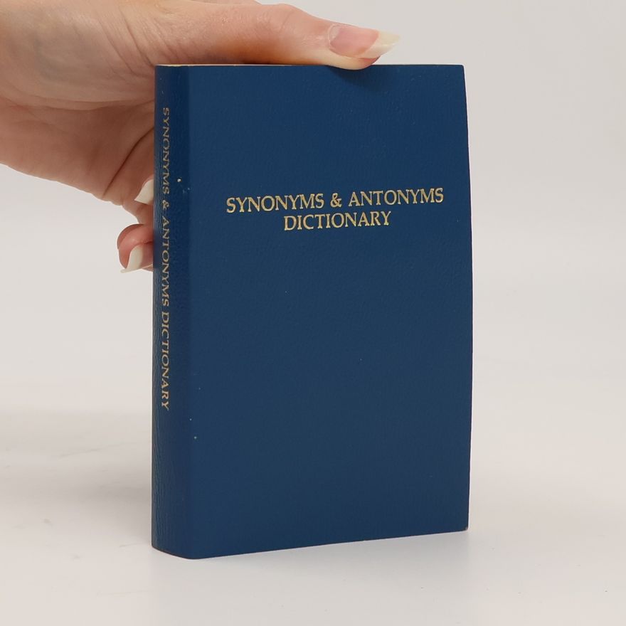 Various authors Synonyms & Antonyms Dictionary