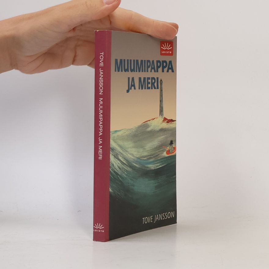 Tove Jansson Muumipappa ja meri