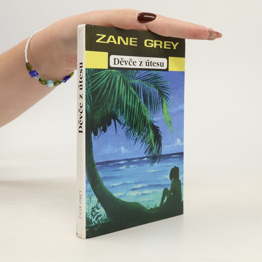 Zane Grey Děvče z útesu