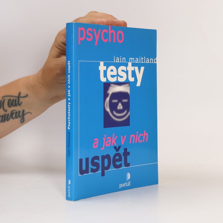 Iain Maitland Psychotesty a jak v nich uspět