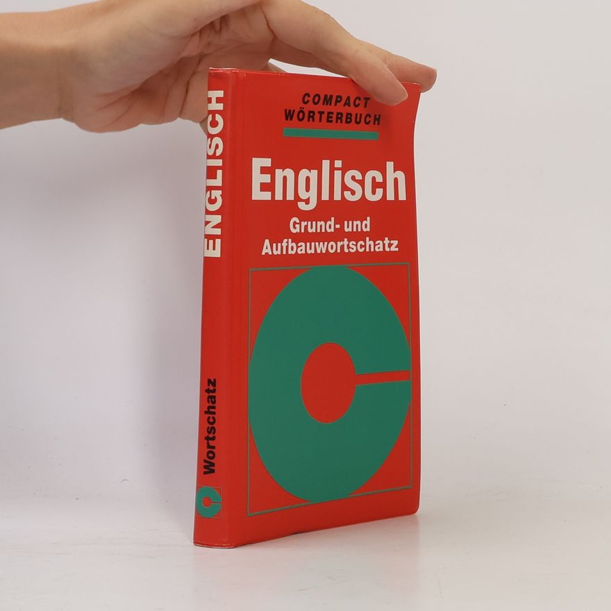 Lise Gribbin Compact Wörterbücher, Englisch Grundwortschatz und Aufbauwortschatz