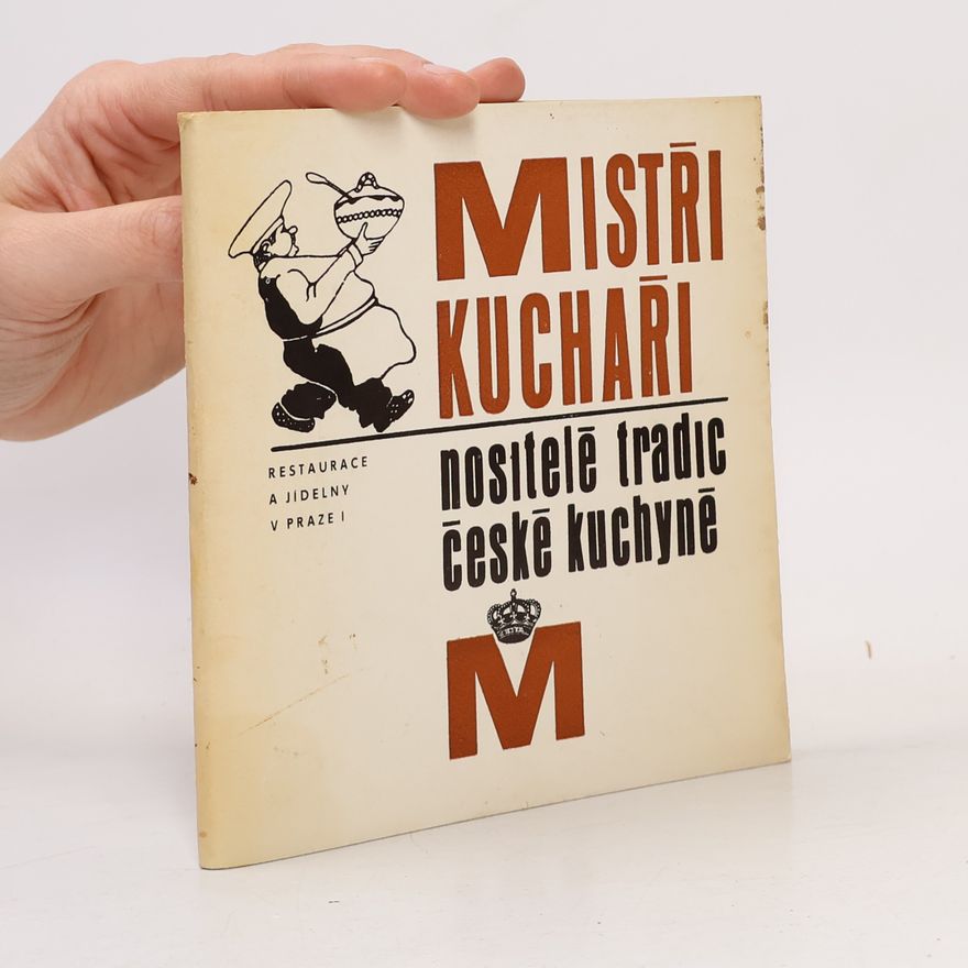 Autorenkollektiv Mistři kuchaři nositelé tradic české kuchyně