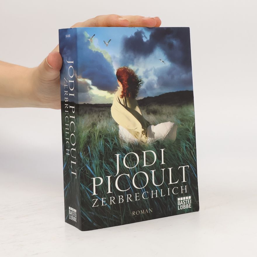 Jodi Picoult Zerbrechlich