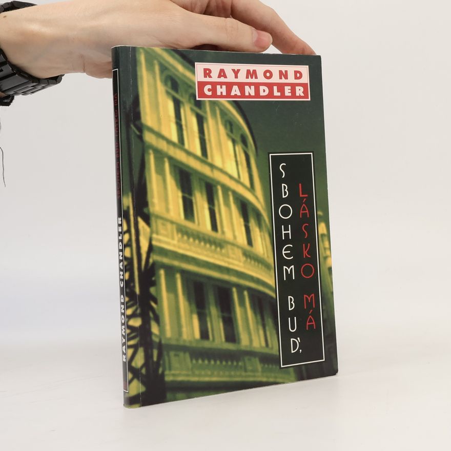 Raymond Chandler Sbohem buď, lásko má