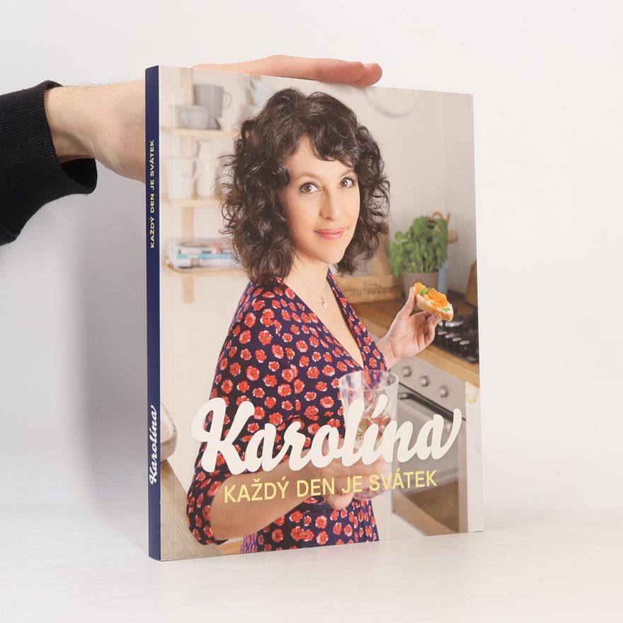Karolína Kamberská Karolína : každý den je svátek