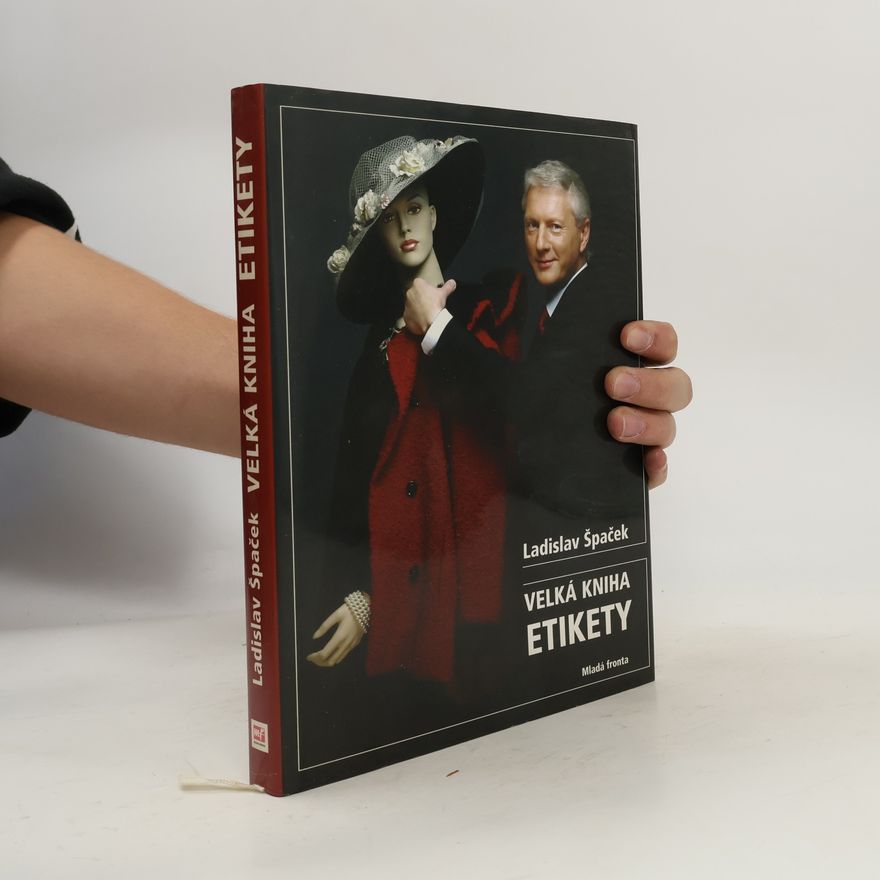 Ladislav Špaček Velká kniha etikety