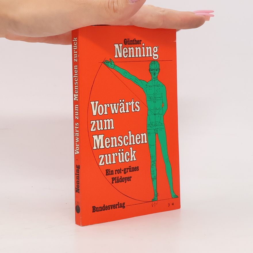 Günther Nenning Vorwärts zum Menschen zurück