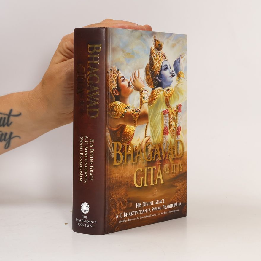 Šrí Šrímad A. Č. Bhaktivédanta Swami Prabhupáda Bhagavad-gītā as it is