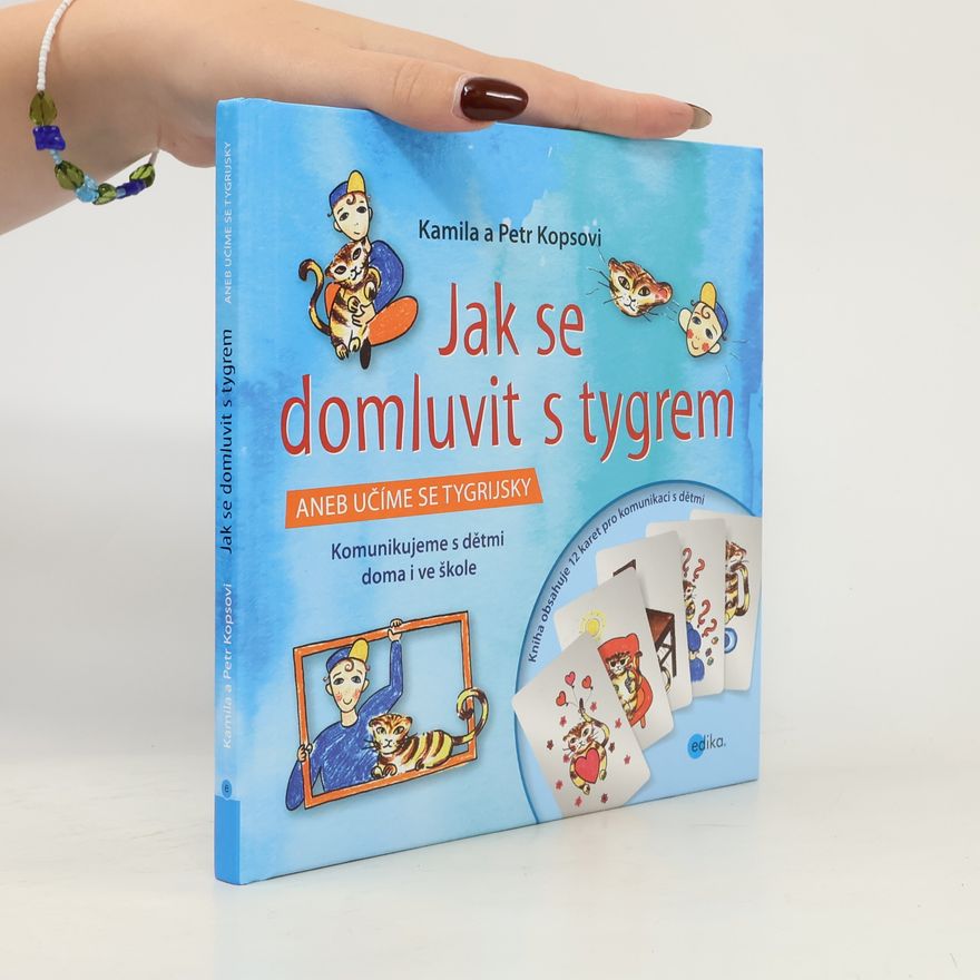 Petr Kops Jak se domluvit s tygrem, aneb, Učíme se tygrijsky