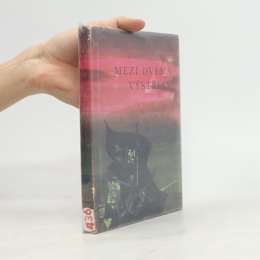 Jaromír Tomeček Mezi dvěma výstřely