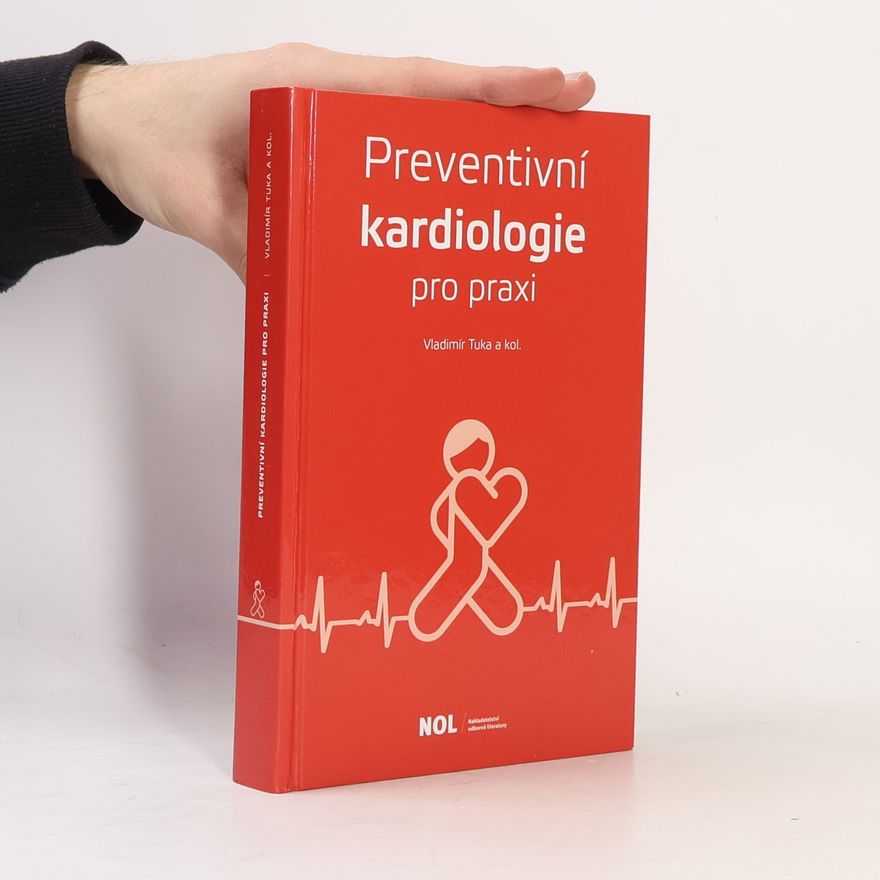 Vladimír Tuka Preventivní kardiologie pro praxi