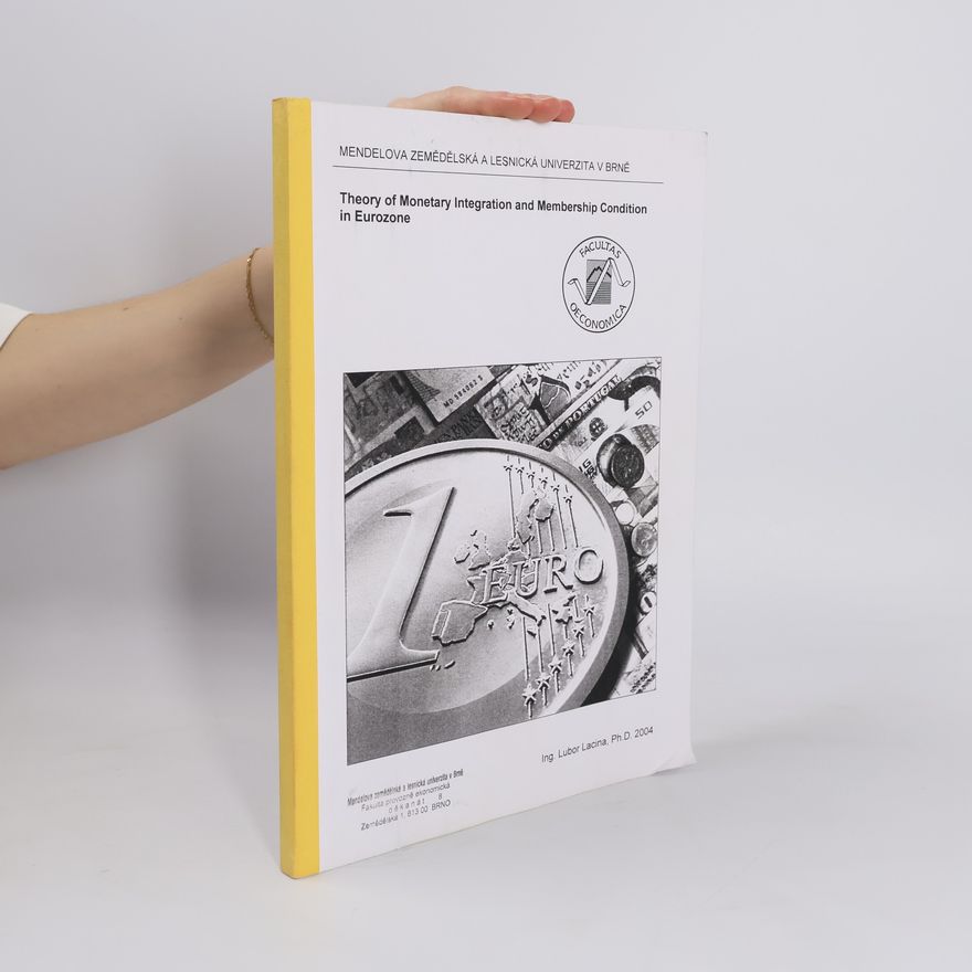 Autorenkollektiv Theory of Monetary Integration and Membership Condition in Eurozone