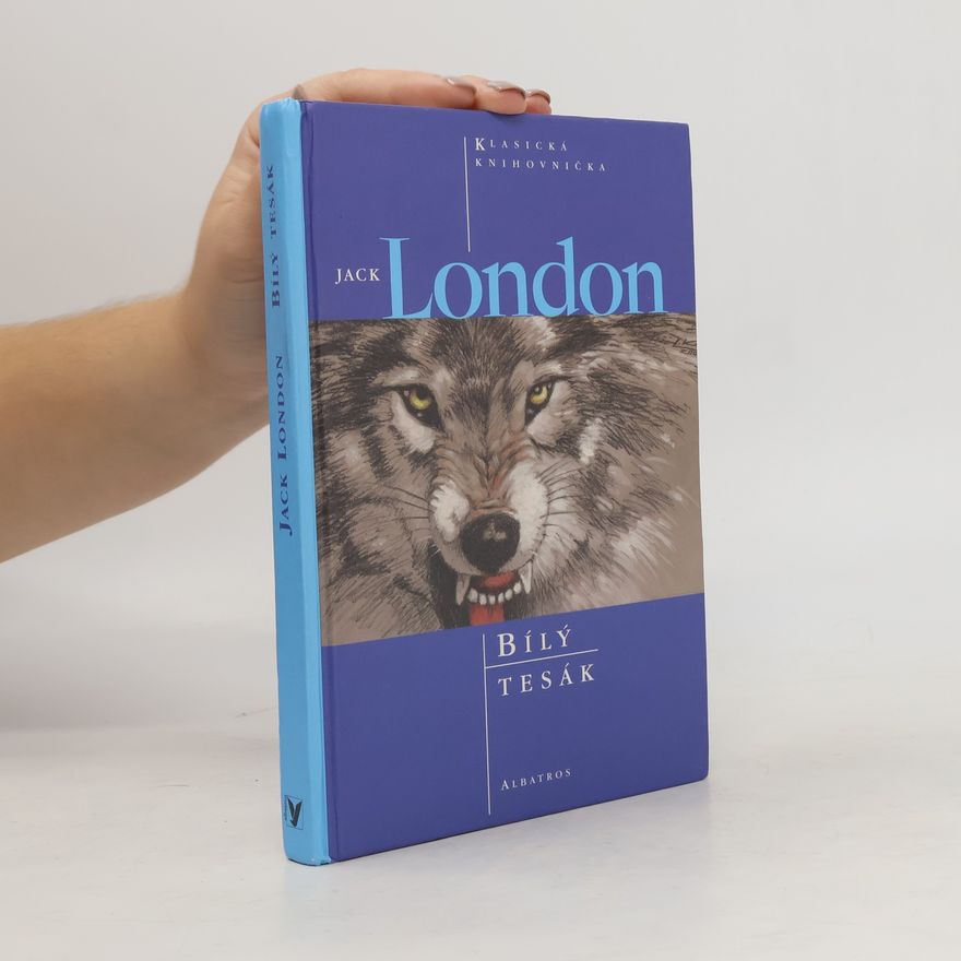 Jack London Bílý tesák