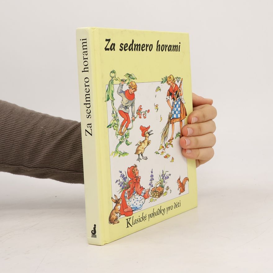 Jane Carruth Za sedmero horami - Klasické pohádky pro děti