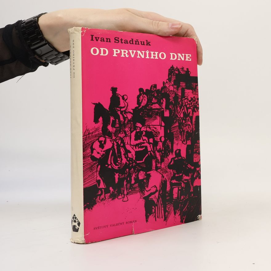 Stadňuk Ivan Od prvního dne