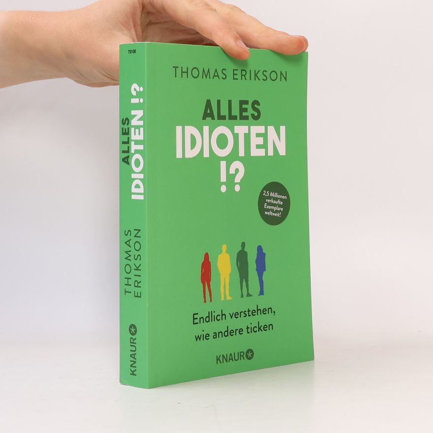 Thomas Erikson Alles Idioten!?