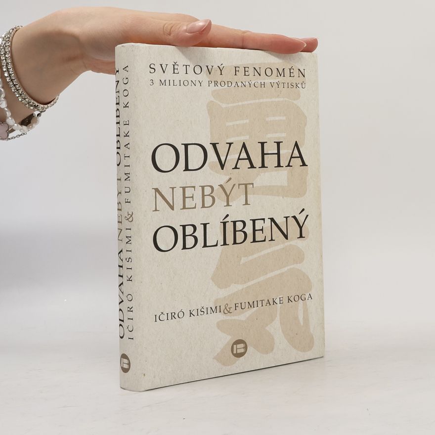 Ičiró Kišimi Odvaha nebýt oblíbený