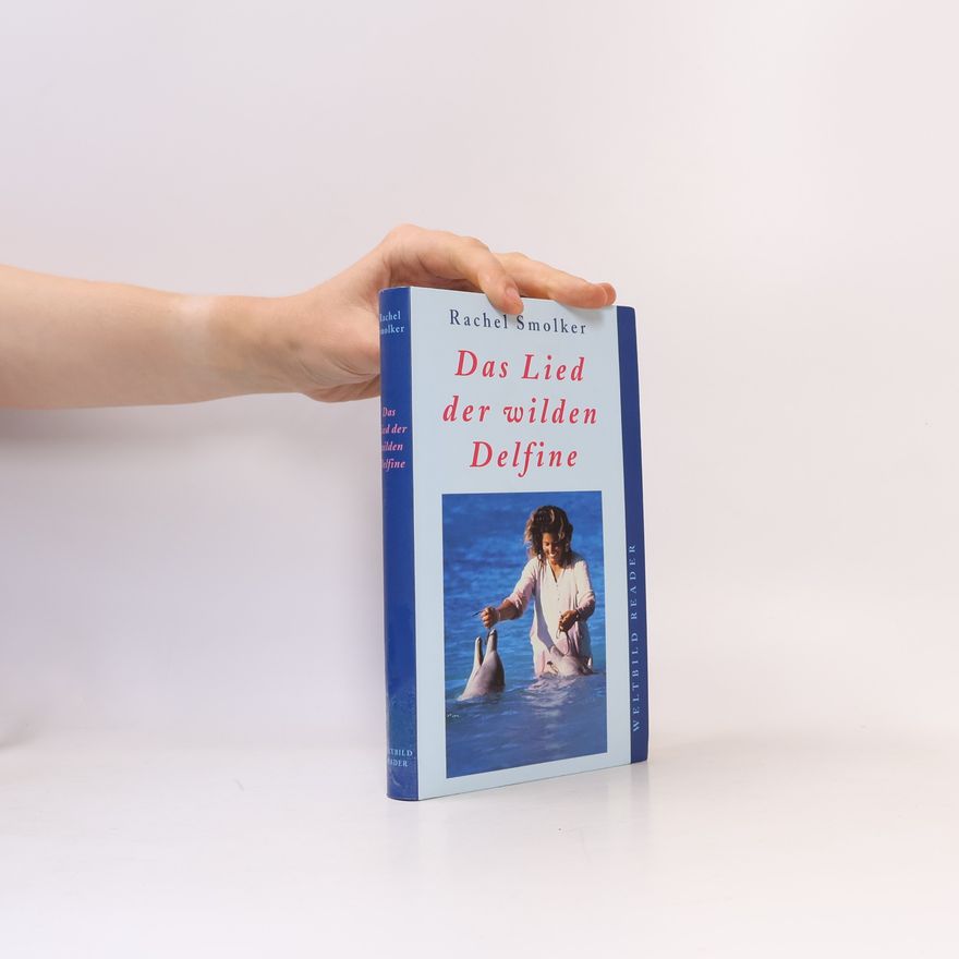 Rachel Smolker Das Lied der wilden Delfine