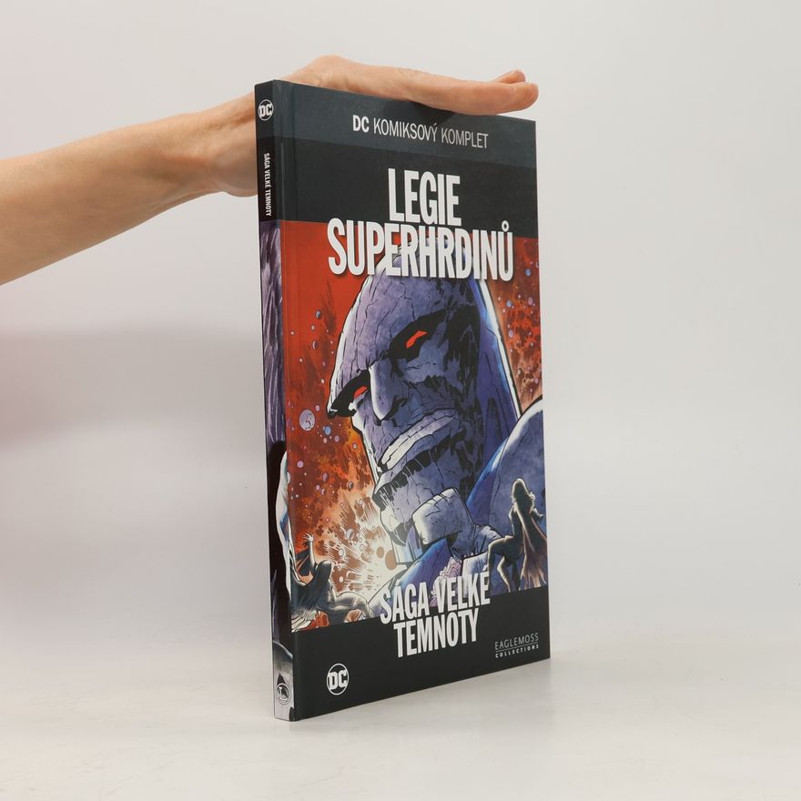 Various authors Legie Superhrdinů. Sága velké temnoty