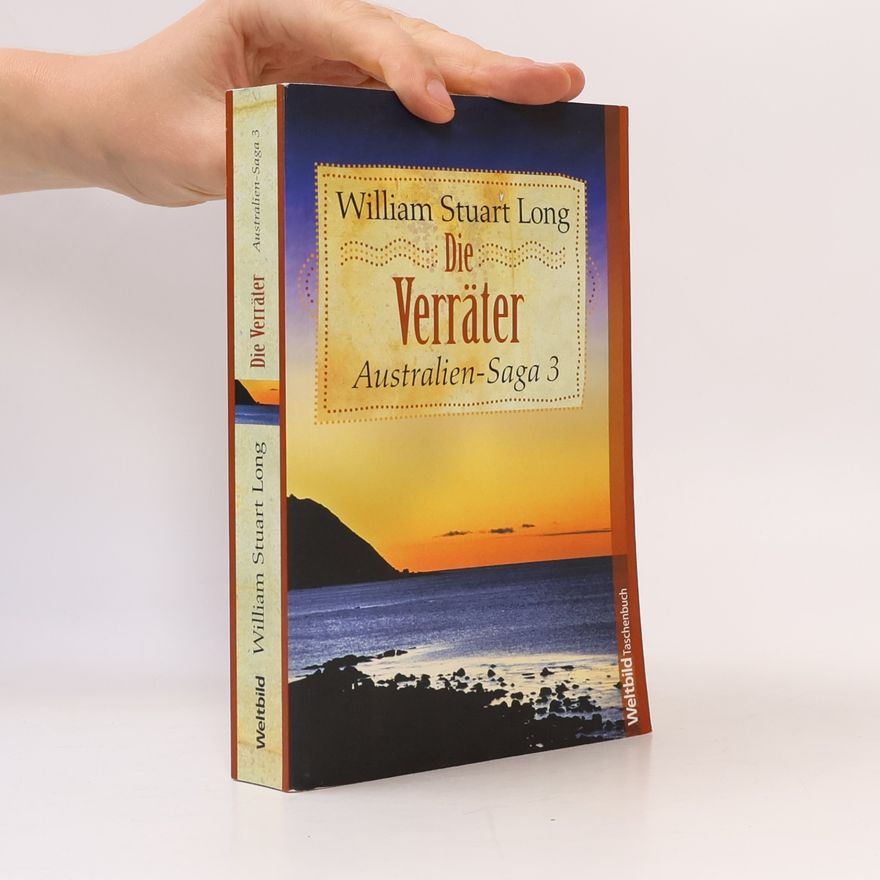 Vivian Stuart Die Verräter. Australien-Saga. III