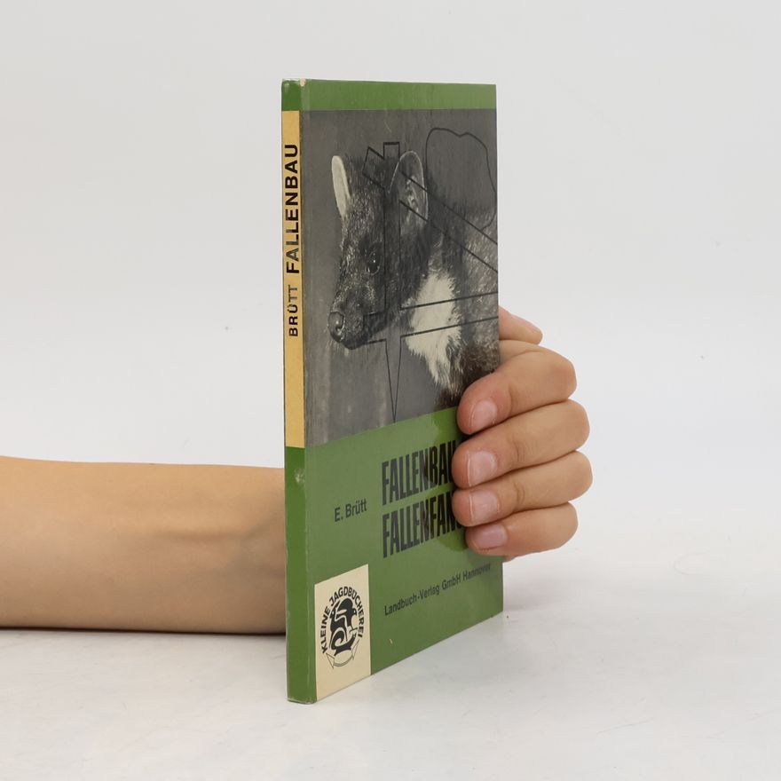 Erhard Brütt Fallenbau und Fallenfang