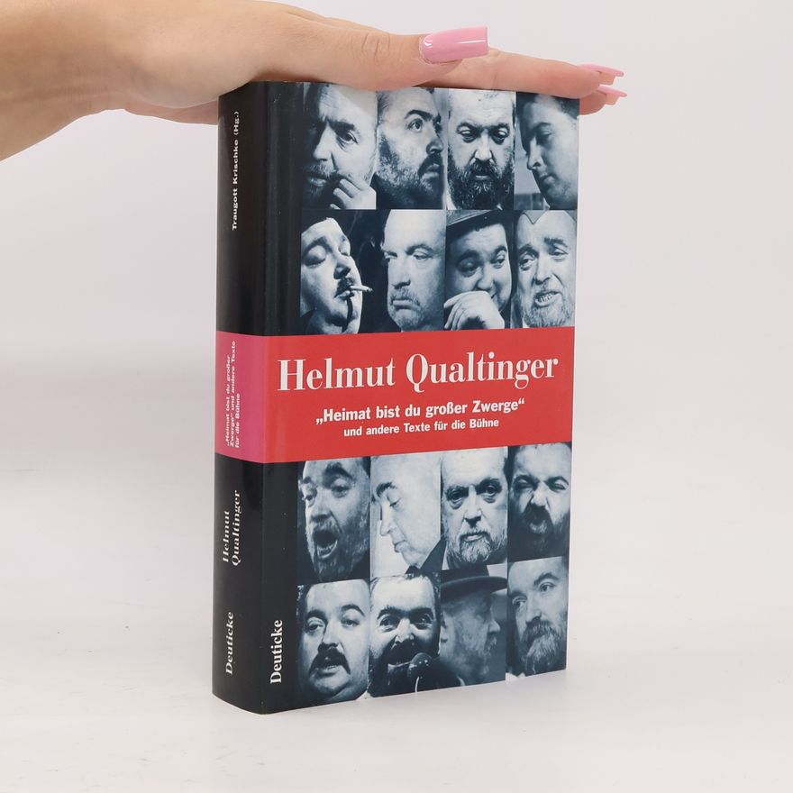 Helmut Qualtinger "Heimat bist du großer Zwerge" und andere Texte für die Bühne