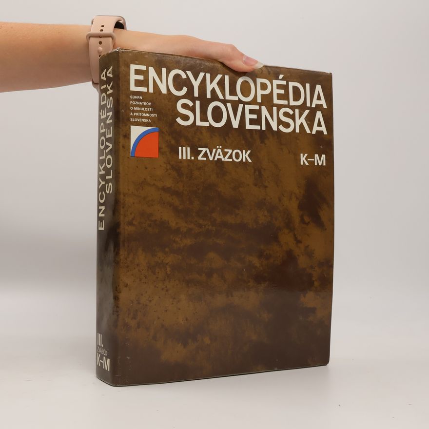 Kolektiv autorů Encyklopédia Slovenska III. K-M