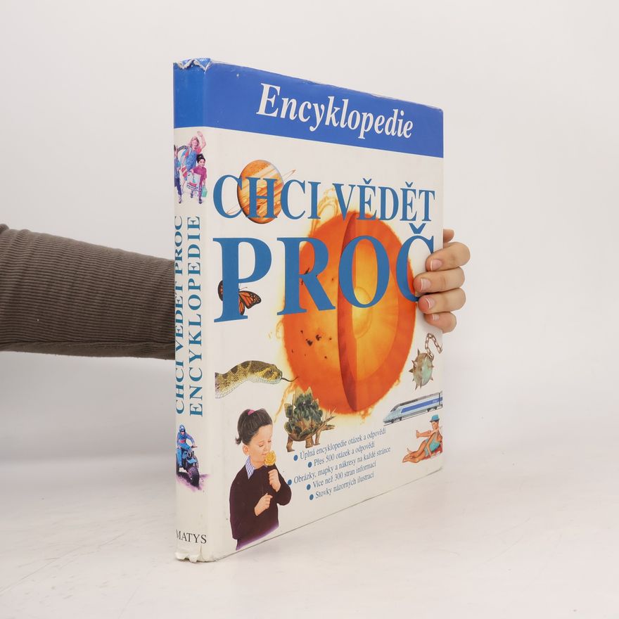 Marcela Nejedlá Chci vědět proč : encyklopedie