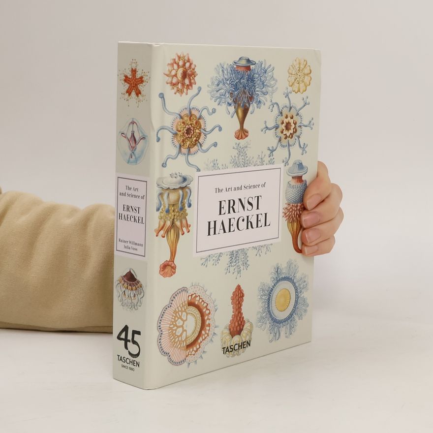 Rainer Willmann The art and science of Ernst Haeckel