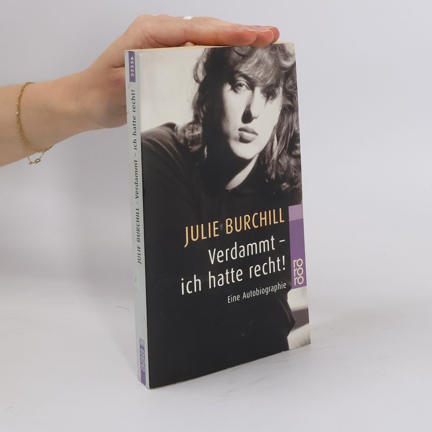 Julie Burchill Verdammt - ich hatte recht!