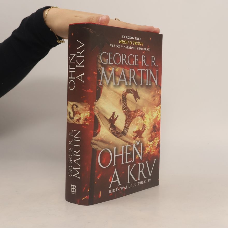 George R. R. Martin Oheň a krv