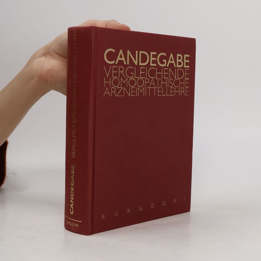 Eugenio F. Candegabe Vergleichende homöopathische Arzneimittellehre