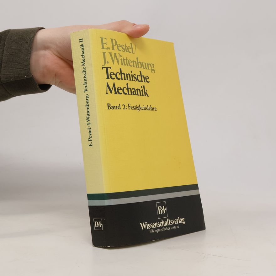 Eduard Pestel Technische Mechanik - 2: Festigkeitslehre