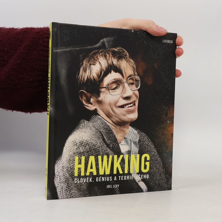 Joel Levy Hawking : člověk, génius a teorie všeho