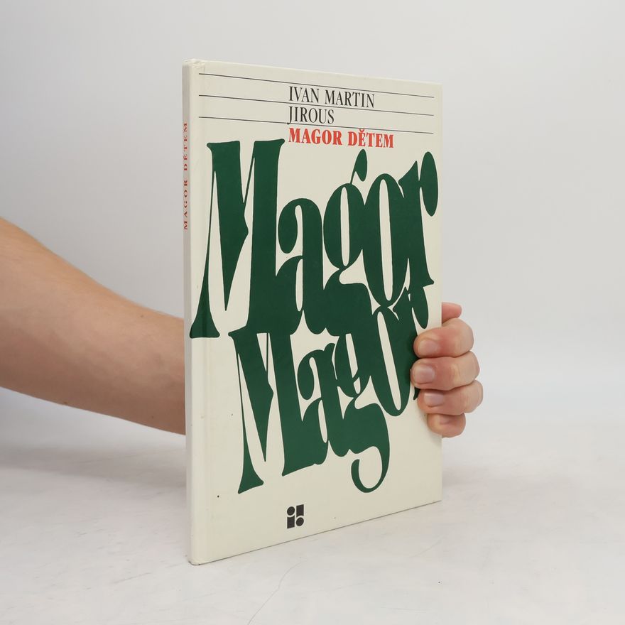 Ivan Martin Jirous Magor dětem