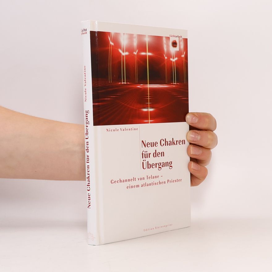 Nicole Valentine Neue Chakren für den Übergang
